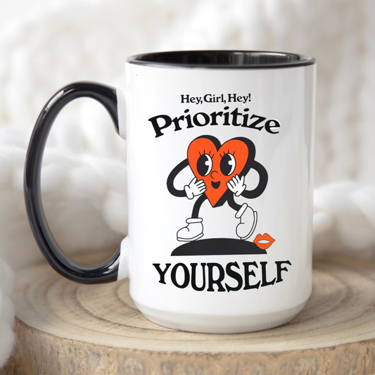 Prioritize Yourself Mug