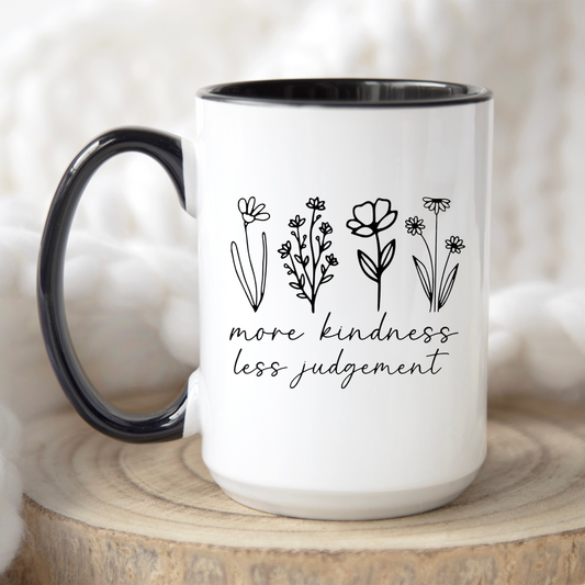 More Kindness Less Judgement Mug
